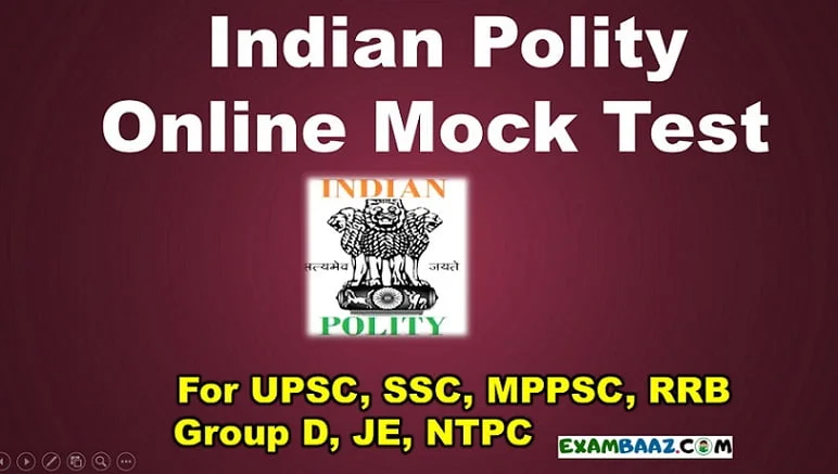 Indian Polity Free Online Mock Test