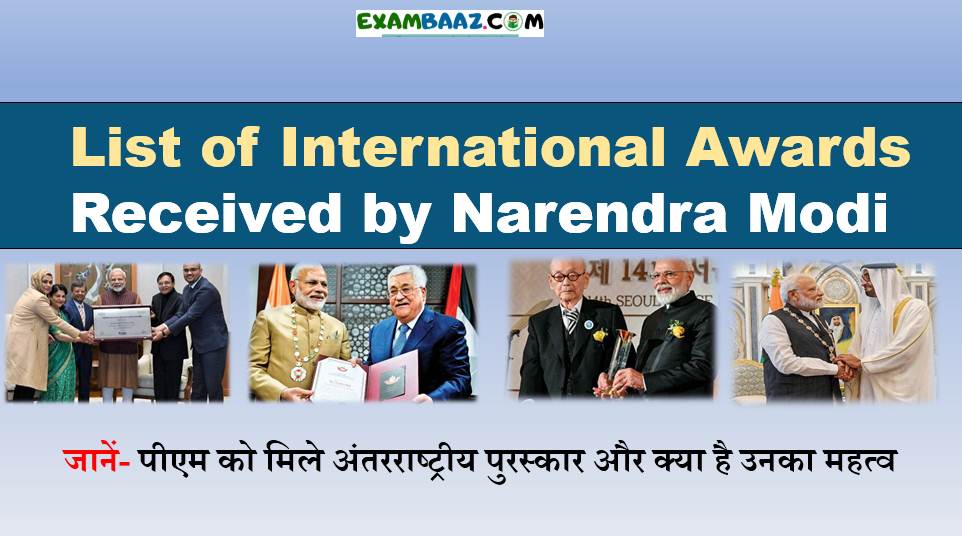 List of International Awards Given To Narendra Modi in 2019