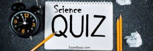 Science Quiz for UPTET Exams 2020