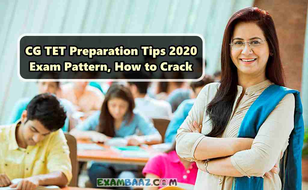 CG TET 2020 Preparation Tips, Strategy, Important Notes