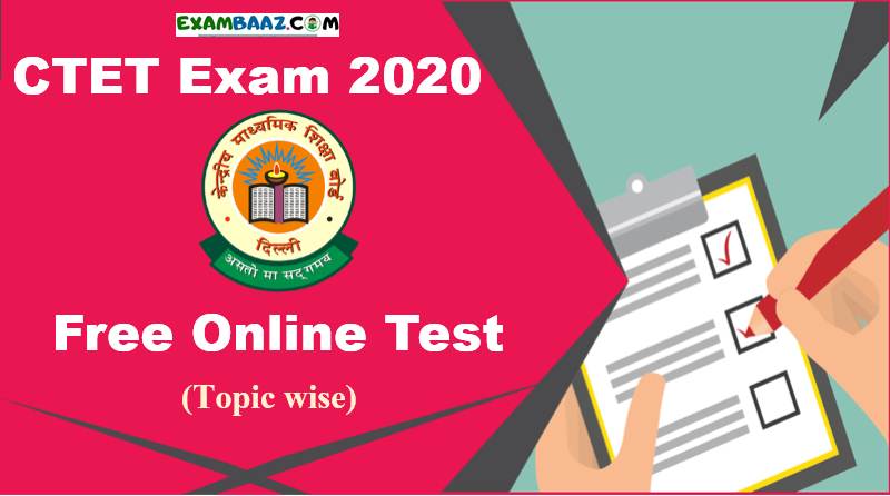 CTET Online Test 2020 (Child Development And Pedagogy) - EXAMBAAZ