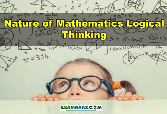 Nature of Mathematics Logical Thinking