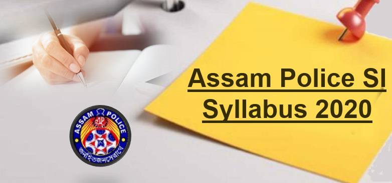 Assam SI Syllabus 2020 Pdf