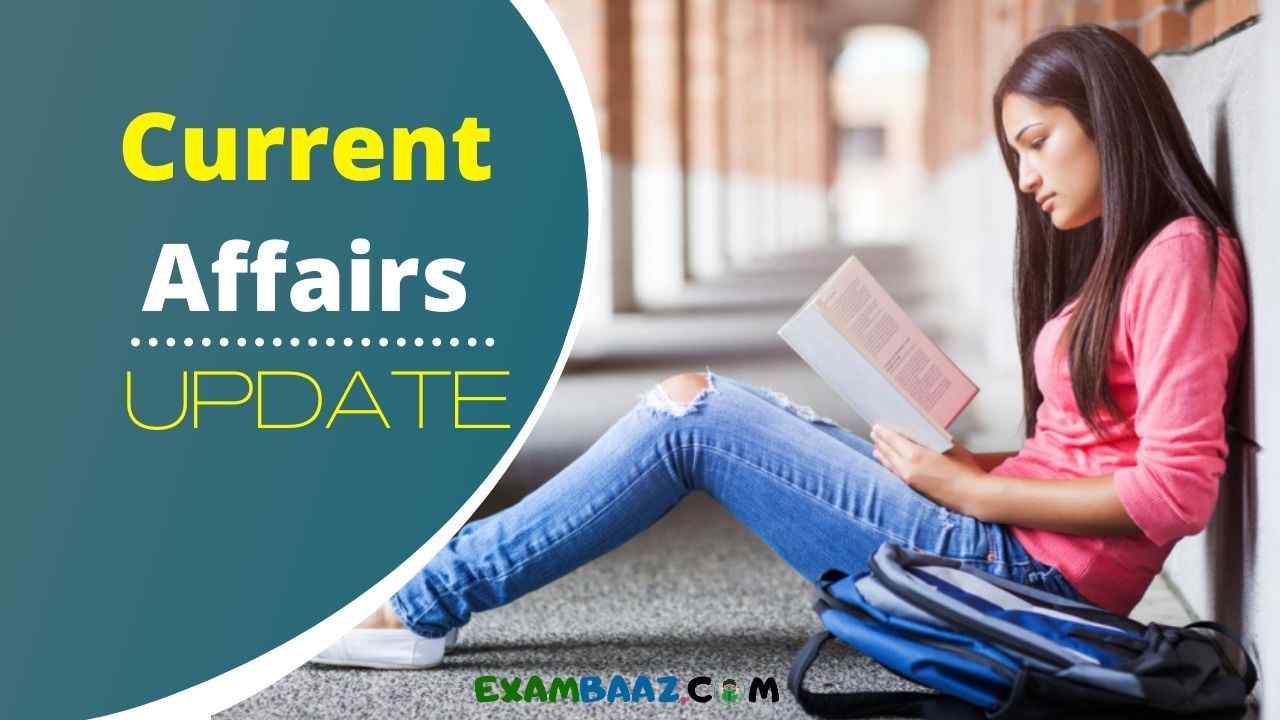 today-s-top-current-affairs-update-2021