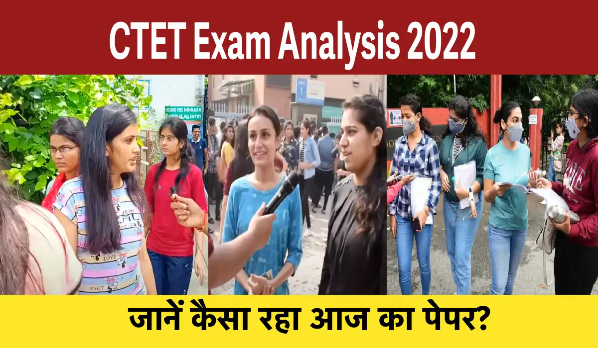 TODAY CTET EXAM Asked Questions and Exam Analysis Based on Candidate feed back