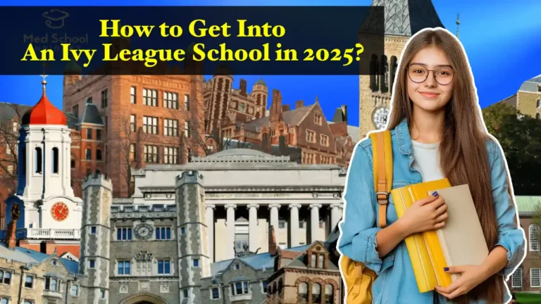 How to Get Into an Ivy League School?