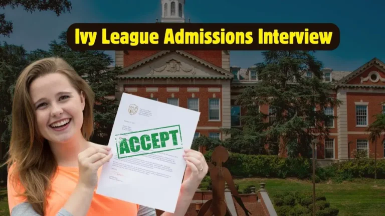 How to Pass Your Ivy League Admissions Interview in 2025